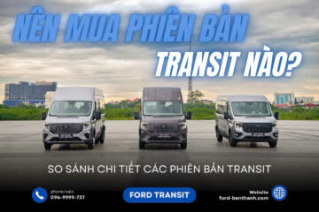 So Sánh Xe Ford Transit Trend, Premium 16 và Premium 18
